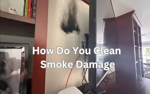 How Do You Clean Smoke Damage